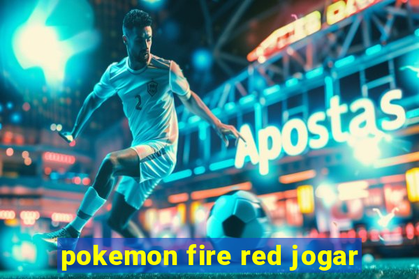 pokemon fire red jogar